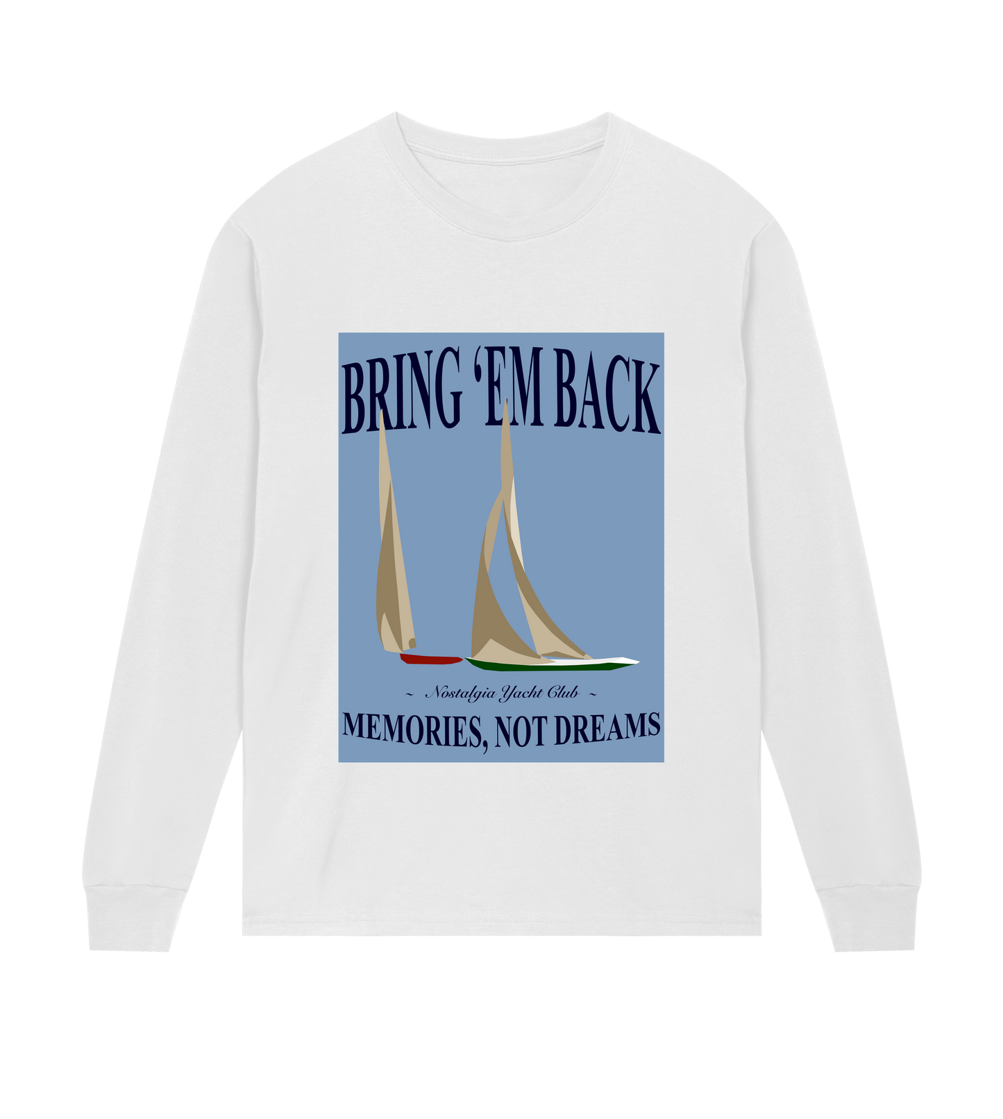 Bring Back The 12 Metre Long Sleeve Tee